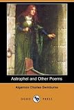 Astrophel and Other Poems (Dodo Press)