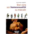 Bien vivre son homosexualit� au masculin