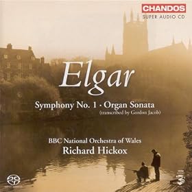 Elgar: Symphony No. 1, Op. 55 / Organ Sonata, Op. 28