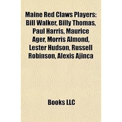 Maine Red Claws Players: Bill Walker, Billy Thomas, Paul Harris, Maurice Ager, Morris Almond, Lester Hudson, Russell Robinson, Alexis Ajina