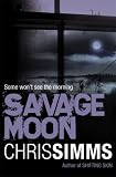 51NVkf1DfgL. SL160  Savage Moon by Chris Simms   Review