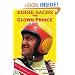 Eddie Sachs: The Clown Prince of Racing: The Life And Times Of The World's Greatest Race Driver