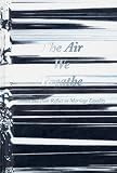 The Air We Breathe: Artists and Poets Reflect on Marriage Equality
