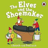 Elves and the Shoemaker (Ladybird Read It Yourself)
