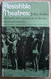 Resistible theatres : enterprise and experiment in the late nineteenth century