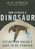 How to Build a Dinosaur: Extinction Doesn't Have to Be Forever