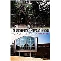 The University & Urban Revival (Out of the Ivory Tower and into the Streets) (The City in the 21st Century) (Hardcover)