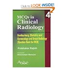 Mcqs in Clinical Radiology: Genitourinary, Obstetrics and Gynaecology and Breast Radiology... by Rajiah Prabhakar