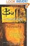 Buffy the Vampire Slayer and Philosophy: Fear and Trembling in Sunnydale (Popular Culture and Philosophy, Vol. 4)