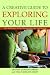 A Creative Guide to Exploring Your Life: Self-reflection Using Photography, Art, and Writing