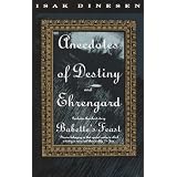 Anecdotes of Destiny and Ehrengard ~ Isak Dinesen
