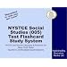 NYSTCE Social Studies (005) Test Flashcard Study System: NYSTCE Exam Practice Questions & Review for the New York State Teacher Certification Examinations