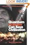 How Quantum Activism Can Save Civilization: A Few People Can Change Human Evolution