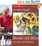 Mein Atelier: Grundkurs Aquarell - Bl...