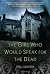 The Girl Who Would Speak for the Dead