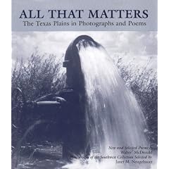 All That Matters: The Texas Plains in Photographs and Poems