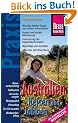 Australien Reisen und Jobben: Reisevorbereitung, Sabbatical, Versicherungen, Reisegep�ck, Wwoofing, Tax file number, Backpackeralltag. ... vielen praxisnahen Tipps und Informationen