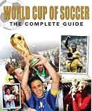 World Cup of Soccer: The Complete Guide
