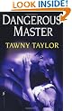 Dangerous Master (Masters of Desire, Book 3)