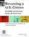 Books : Becoming a U. S. Citizen: A Guide to the Law, Exam and Interview (Becoming a Us Citizen)