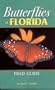 Butterflies of Florida Field Guide (Our Nature Field Guides)