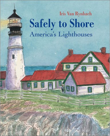 Books: Safely to Shore. America's Lighthouses