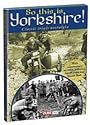 So This Is Yorkshire [DVD]