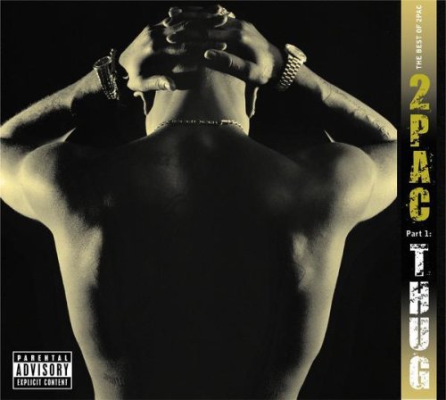 The Best of 2Pac - Pt. 1: Thug [Explicit]