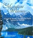 Our Magnificent Wilderness: Forty of the World's Most Beautiful Places Selected by UNESCO