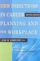 New Directions in Career Planning and the Workplace, Second Edition: Practical Strategies for Career Management Professionals