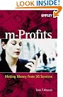 M-profits: Making Money...