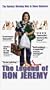 The Legend of Ron Jeremy (R-Rated Edition) [VHS]