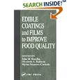 Edible Coatings and Films to Improve Food Quality