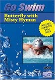 Go Swim Butterfly with Misty Hyman