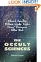 The Occult Sciences: Sketches of the traditions and superstitions of past times, and the marvels of the present day