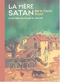 La M�re Satan et autres nouvelles du village