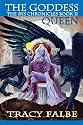 The Goddess Queen: The Rys Chronicles Book II