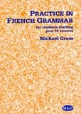 Review Nelson Thornes Ltd  / Practice in French Grammar