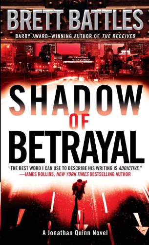 Shadow of Betrayal: A Thriller (Jonathan Quinn)