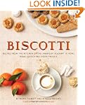 Biscotti: Recipes from the Kitchen of...