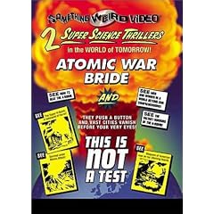 Atomic War Bride This Is Not a Test by 