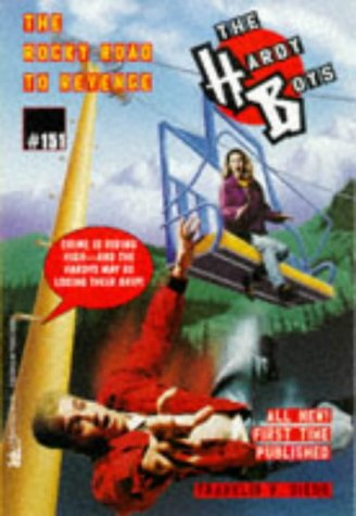 The ROCKY ROAD TO REVENGE: HARDY B0YS DIGEST #151 (Hardy Boys)