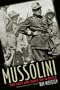 Mussolini: The Last 600 Days of IL Duce
