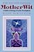  : Mother Wit, a Guide to Healing & Psychic Development