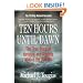 Ten Hours Until Dawn: The True Story of Heroism and Tragedy Aboard the Can Do