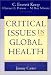  : Critical Issues in Global Health