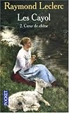 Les Cayol, Tome 2 : Coeur de ch�ne