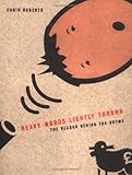 Heavy words lightly thrown : the reason behind the rhyme