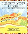 Climbing Jacob's Ladder: Heroes of the Bible in African-American Spirituals