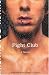 Fight Club: A Novel
